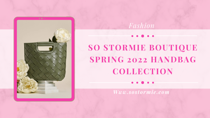 Colorful Vegan Leather Bags to Wear this Season ft So Stormie Boutique Spring 22 Handbag&nbsp;Collection