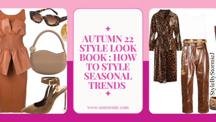 Autumn 2022 Style Look Book – How to Style Seasonal Trends for&nbsp;Women